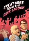 Creatures From The Pink Lagoon (2006)2.jpg